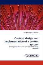 Context, design and implementation of a control system