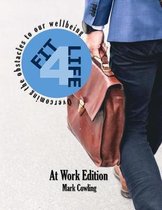 Fit 4 Life -At Work Edition
