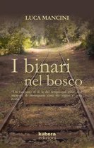 I binari nel bosco