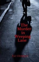 The Murder in Weeping Lane