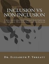 INCLUSION vs NON-INCLUSION