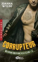 Reapers Motorcycle Club 3 - Reapers Motorcycle Club, T3 : Corrupteur