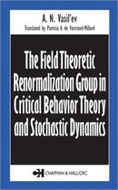 Frontiers in Physics-The Field Theoretic Renormalization Group in Critical Behavior Theory and Stochastic Dynamics