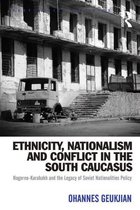 Post-Soviet Politics - Ethnicity, Nationalism and Conflict in the South Caucasus