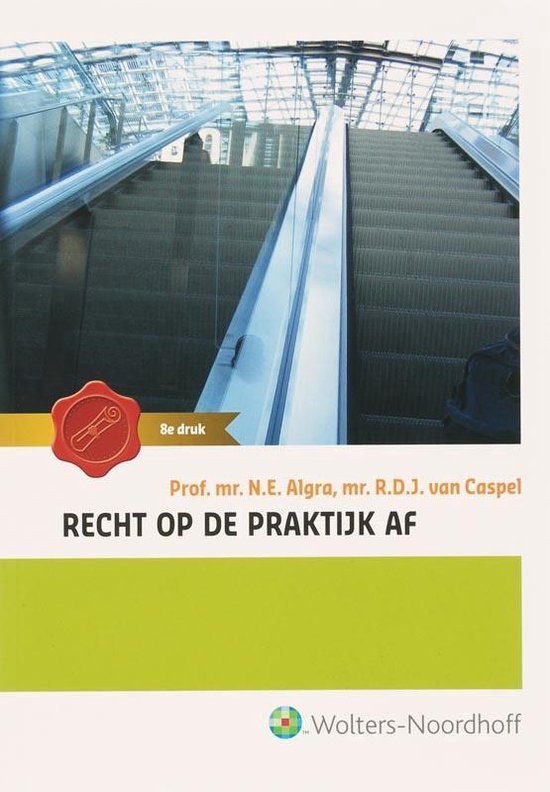 Cover van het boek 'Recht op de praktijk af / druk 8' van R.D.J. van Caspel en N.E. Algra