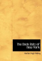 The Dock Rats of New York