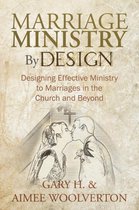 Marriage Ministry By Design