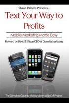 Text Your Way to Profits