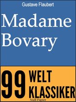 99 Welt-Klassiker - Madame Bovary