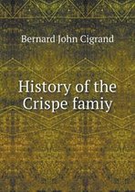 History of the Crispe Famiy