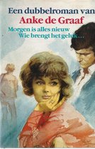 Een dubbelroman van Anke de Graaf
