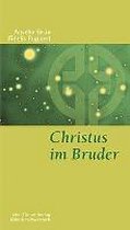 Christus im Bruder