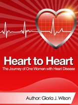 Heart to Heart: Journey of One Woman with Heart Disease