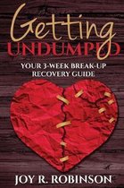 Getting Undumped Your 3-Week Breakup Recovery Guide