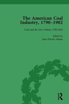 The American Coal Industry 1790–1902, Volume I