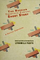 Cultural Revolutions: Russia in the Twentieth Century-The Russian Twentieth Century Short Story