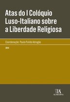 Atas do I Colóquio Luso-Italiano sobre a Liberdade Religiosa