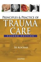 Principles and Practice of Trauma Care