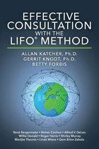 Effective Consultation With The LIFO(R) Method
