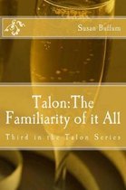 Talon; The Familiarity of it All