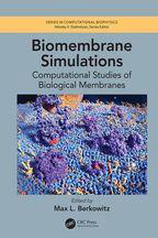Series in Computational Biophysics - Biomembrane Simulations - cover