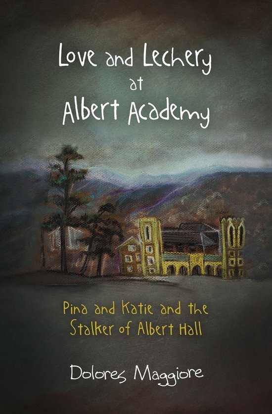 Love and Lechery at Albert Academy - cover
