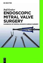 Endoscopic Mitral Valve Surgery: Handbook of Minimal-Invasive Cardiac Surgery