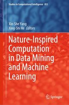 Studies in Computational Intelligence 855 - Nature-Inspired Computation in Data Mining and Machine Learning