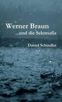 Werner Braun - ...Und Die Sektmafia
