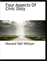 Four Aspects of Civic Duty