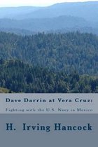 Dave Darrin at Vera Cruz