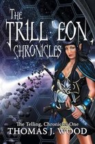 The Trill'eon Chronicles