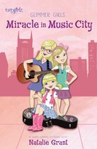 Faithgirlz / Glimmer Girls - Miracle in Music City