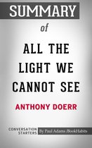 Conversation Starters - Summary of All the Light We Cannot See: A Novel