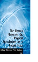 The Unseen Universe