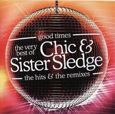Good Times - Chic & Sister Sledge