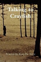 Talking to Crayfish