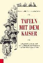 Tafeln mit dem Kaiser