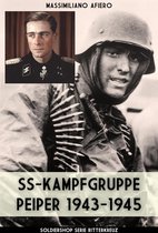 Ritterkreuz 11 - SS-Kampfgruppe Peiper 1943-1945