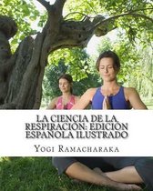 La Ciencia de la Respiraci n