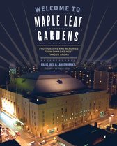 Welcome to Maple Leaf Gardens