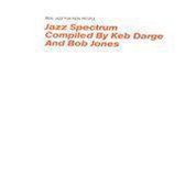 Jazz Spectrum: Compiled By Keb Darge And Bob Jones