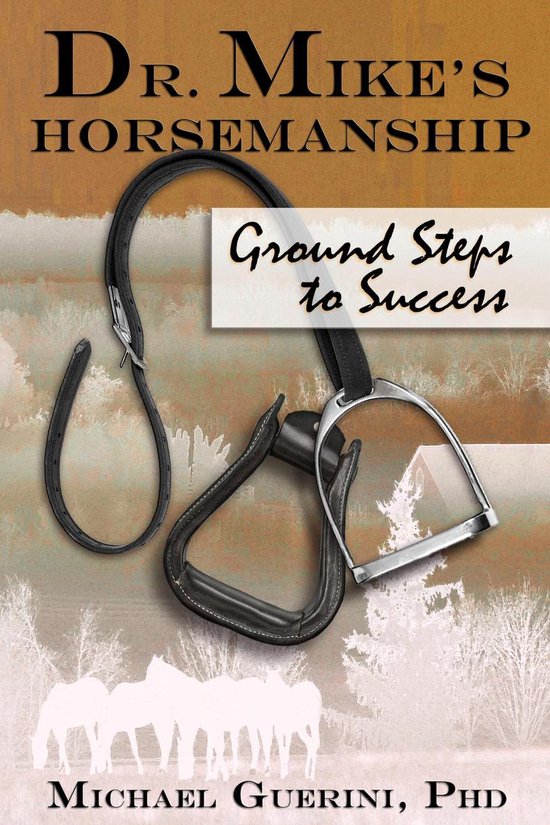 Dr. Mike's Horsemanship 1 - Dr. Mike's Horsemanship Ground S ... - cover
