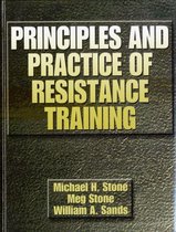 Principles and Practice of Resistance Training
