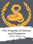 The Tragedy of Antony and Cleopatra