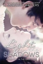 Light in the Shadows (a Find You in the Dark Novel)