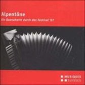 Alpentone, Ein Querschnitt Durch Das Festival '07