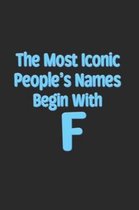 The Most Iconic People's Names Begin with F