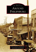 Images of America - Around Philipsburg