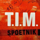 T.I.M. - Spoetnik